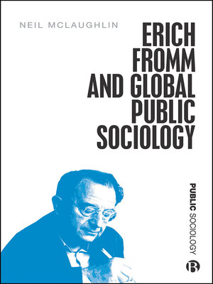 cover image of Erich Fromm and Global Public Sociology
